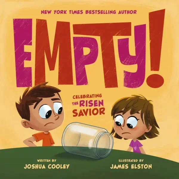Empty!: Celebrating the Risen Savior