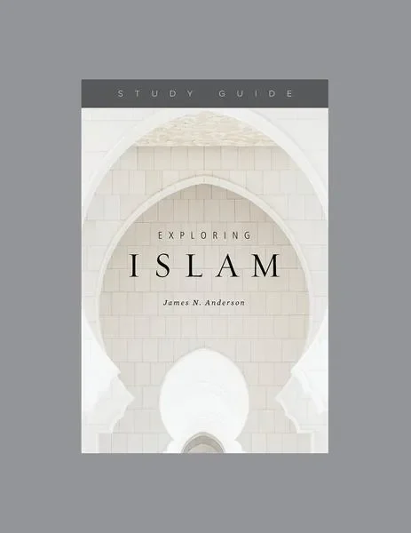 Exploring Islam (Study Guide)