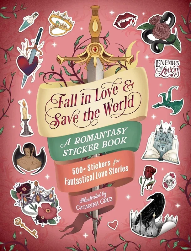 Fall in Love & Save the World A Romantasy Sticker Book