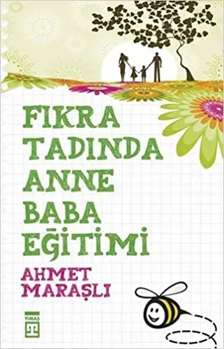 Fıkra Tadında Anne Baba Eğitimi