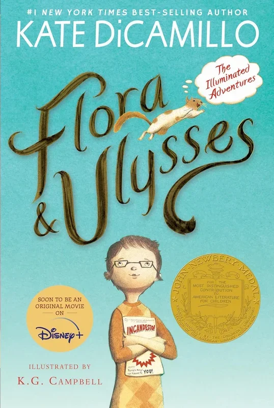 Flora and Ulysses: The Illuminated Adventures (a Middle-Grade Novel about a Cynical Girl and a Superhero Squirrel – For Kids Ages 8-12 in Grades 3-7)
