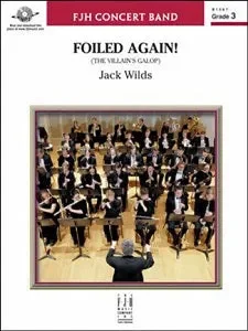 Foiled Again! (The Villain’s Galop) – Eb Alto Sax 1