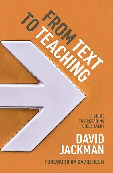 From Text to Teaching: A Guide to Preparing Bible Talks