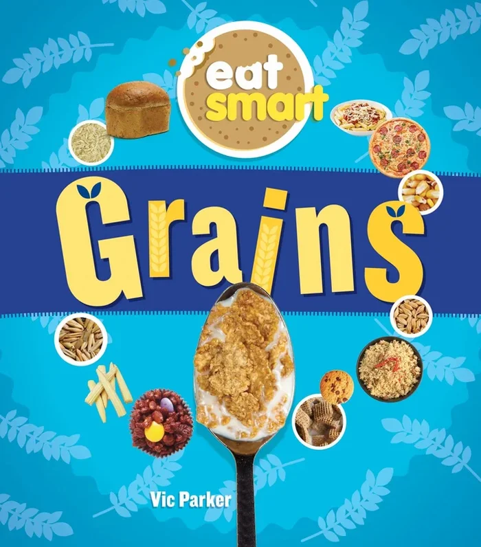 Grains: Eat Smart