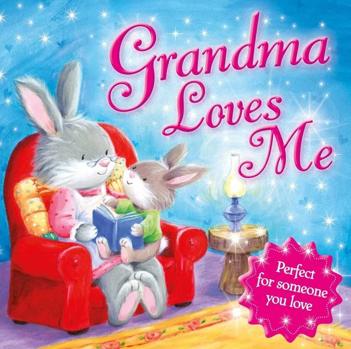 Grandma Loves Me: Perfect for Someone You Love!