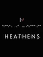 Heathens