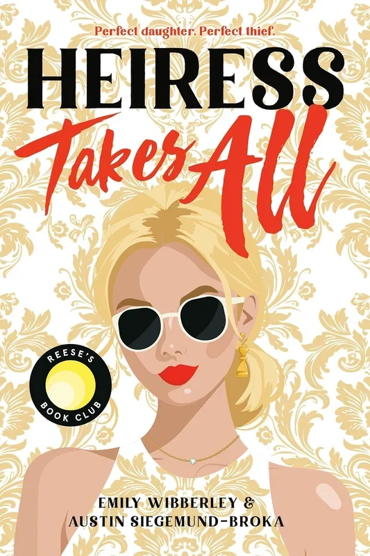 Heiress Takes All (a Reese’s Book Club Pick)
