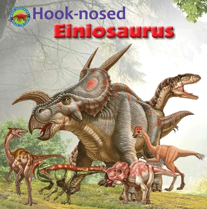 Hook-Nosed Einiosaurus (When Dinosaurs Ruled the Earth)