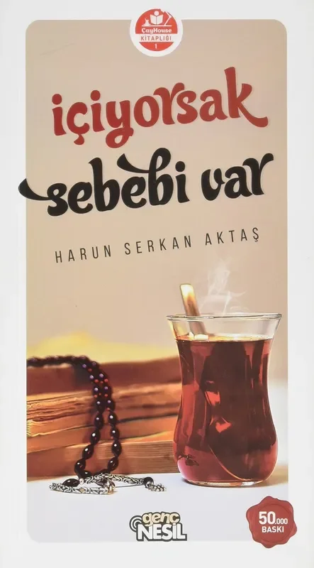 İçiyorsak Sebebi Var