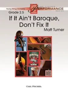 If It Ain’t Baroque, Don’t Fix It – Violin 3 (Viola T.C.)