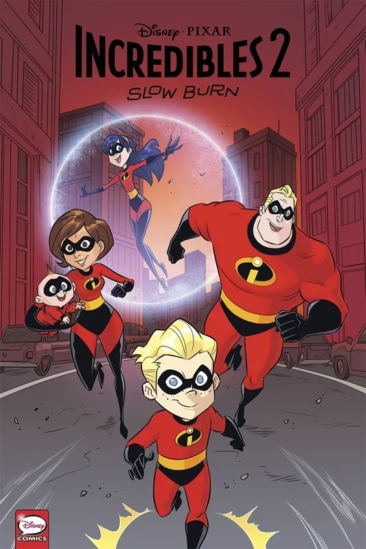 Incredibles 2: Vol 3 Slow Burn