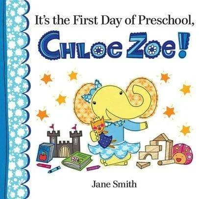 It’s the First Day of Preschool, Chloe Zoe!