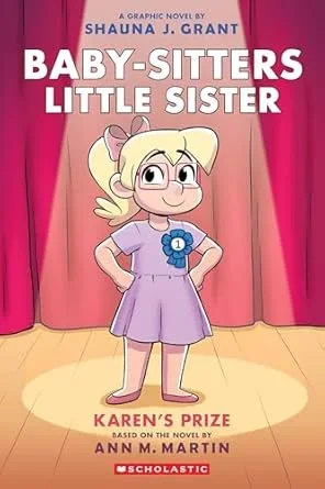Karen’s Prize: A Graphic Novel (Baby-sitters Little Sister #10) (Baby-Sitters Little Sister Graphix)