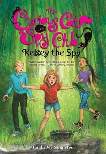 Kelsey the Spy: The Curious Cat Spy Club (Book 3)