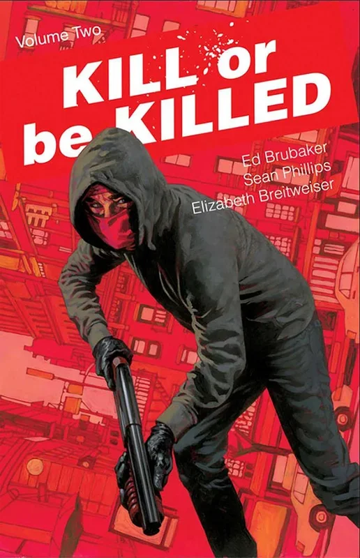 Kill or Be Killed Volume 2 TPB Image Comics