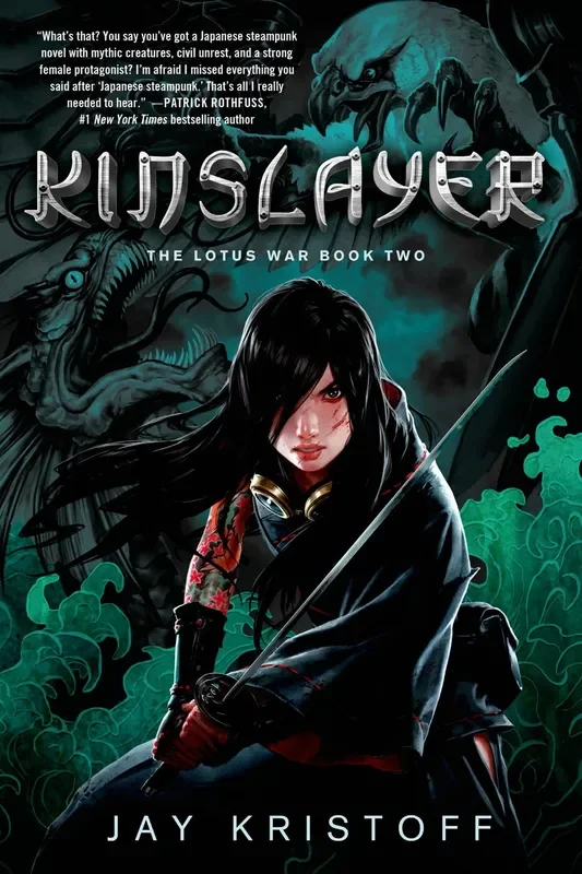 Kinslayer: The Lotus War Book Two (Lotus War #2)