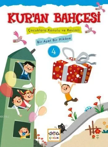 Kur’an Bahçesi 4 Çocuklara Konulu ve Resimli Bir Ayet Bir Hikaye