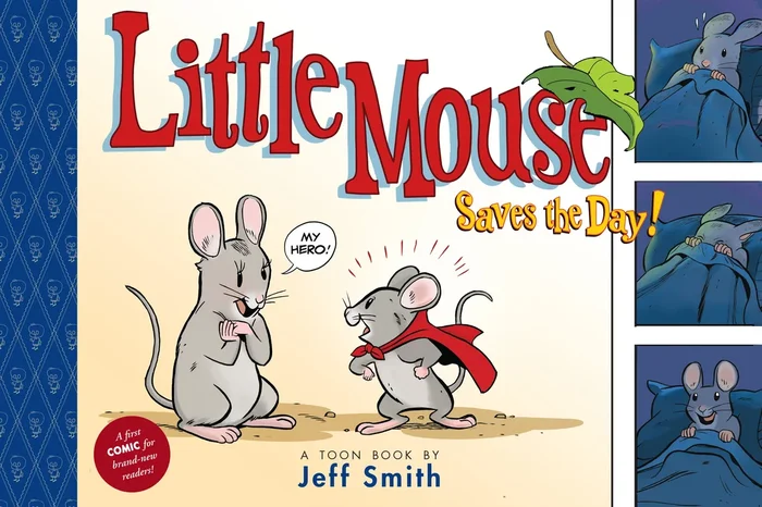 Little Mouse Saves The Day (A First Comic For Brand-New Readers)