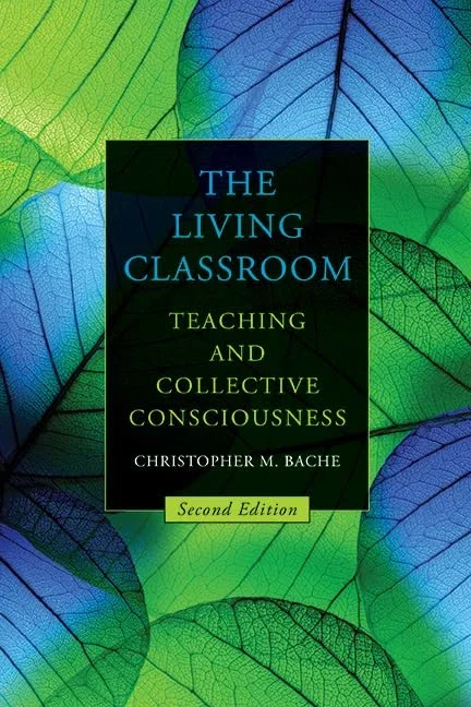 Living Classroom Teaching and Collective Consciousness