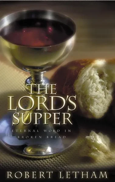 Lord’s Supper: Eternal Word in Broken Bread