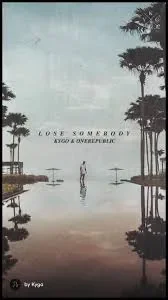 Lose Somebody
