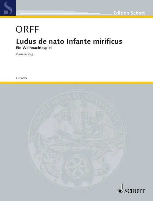 Ludus de nato Infante mirificus – Piano Reduction