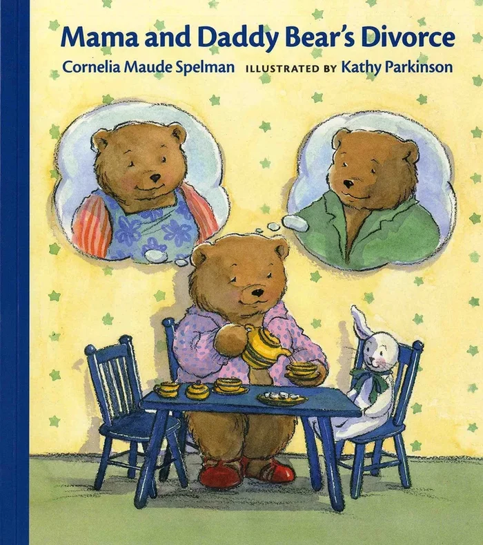 Mama and Daddy Bear’s Divorce