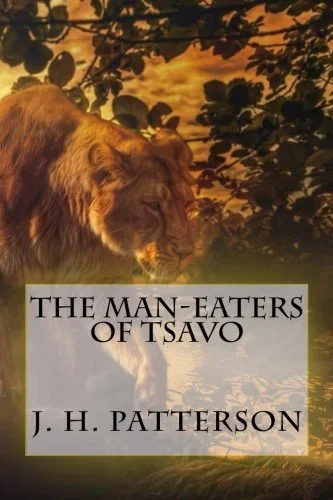 Man-eaters of Tsavo: and Other East African Adventures