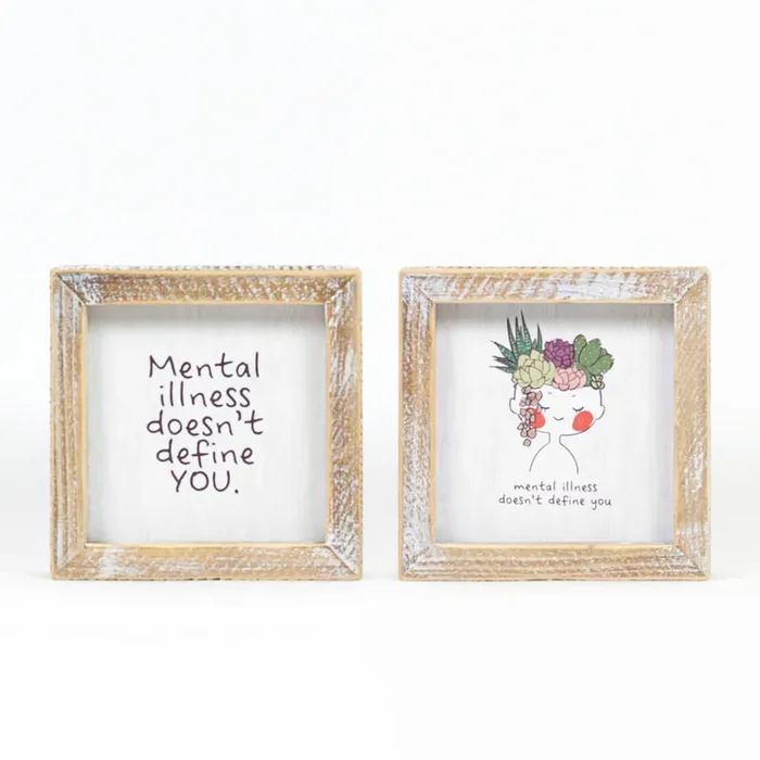 Mental Illness Double Sided Sign