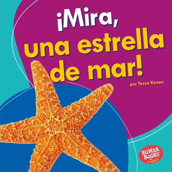 ¡Mira, una Estrella de Mar! (Look, a Starfish!)
