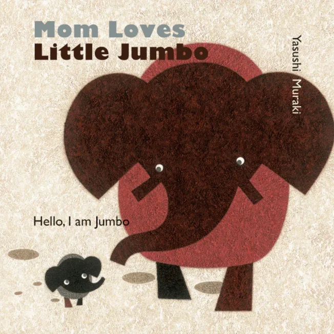 Mom Loves Little Jumbo: Hello, I am Jumbo