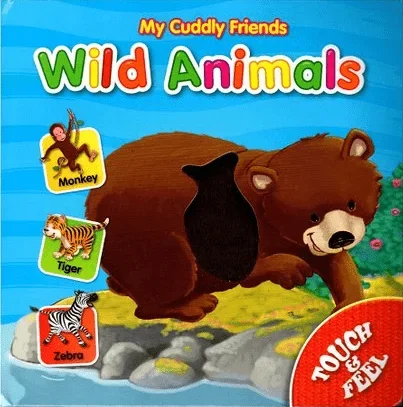 My Cuddly Friends: Wild Animals