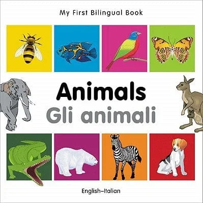 My First Bilingual Book: Animals (English–Italian)