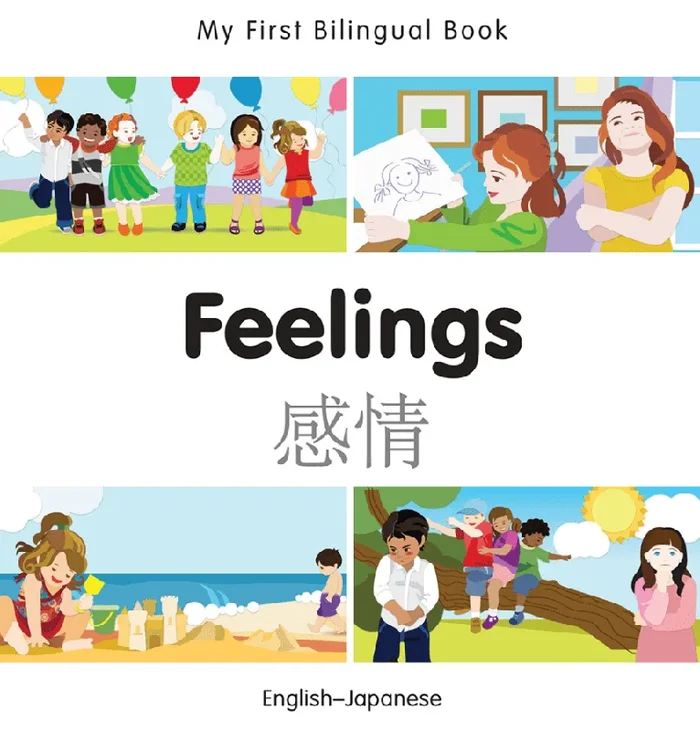 My First Bilingual Book: Feelings (English–Japanese)