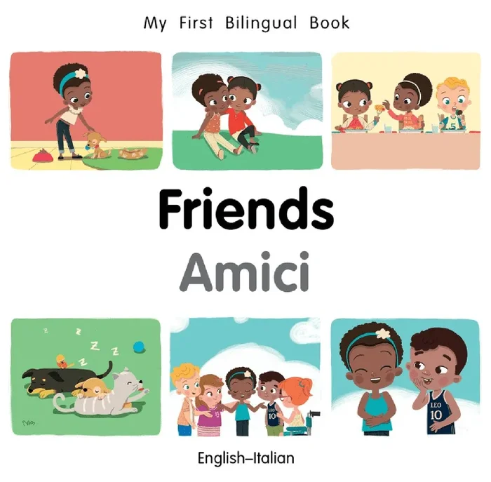My First Bilingual Book: Friends (English–Italian)
