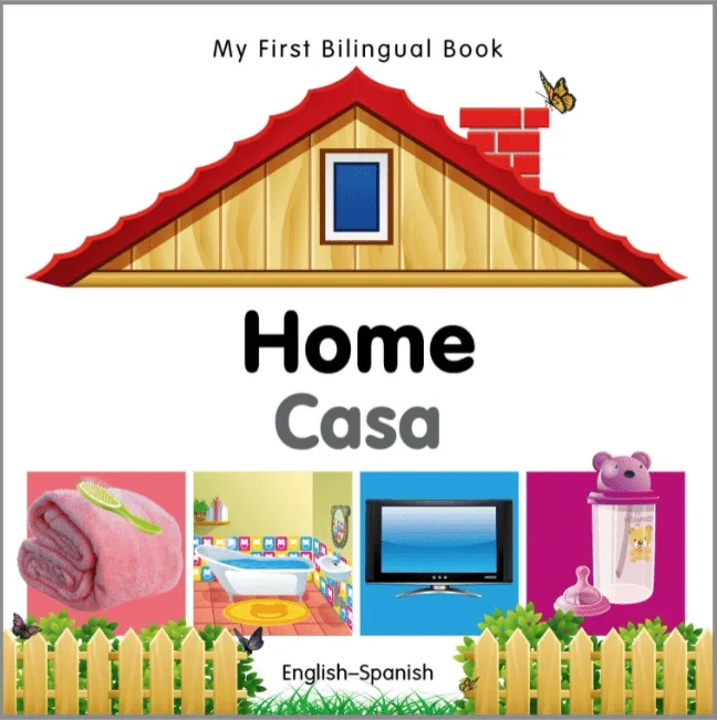 My First Bilingual Book: Home (English–Spanish)