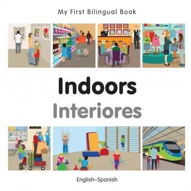 My First Bilingual Book: Indoors (English–Spanish)