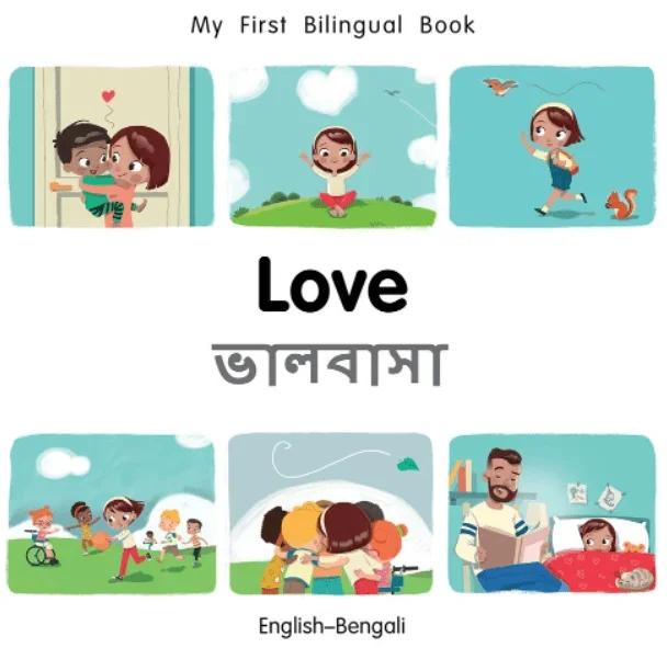My First Bilingual Book:Love (English–Bengali)