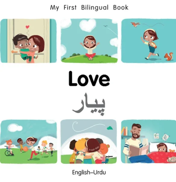 My First Bilingual Book:Love (English–Urdu)
