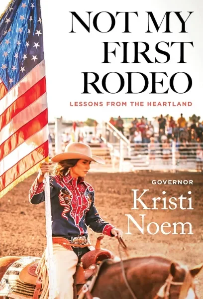 Not My First Rodeo: Lessons from the Heartland (Hardcover)