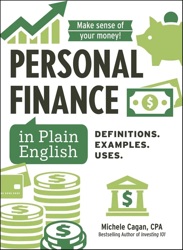 Personal Finance in Plain English: Definitions. Examples. Uses.