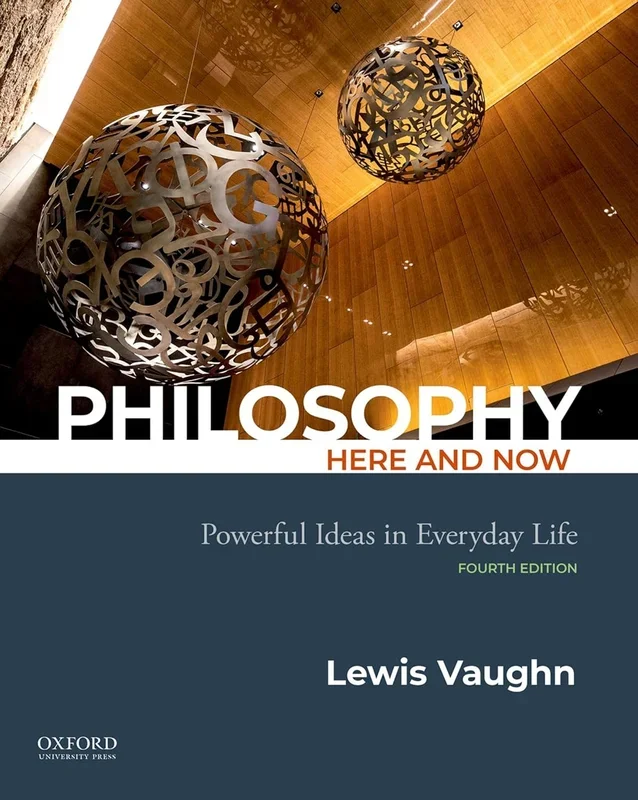 Philosophy Here and Now: Powerful Ideas in Everyday Life