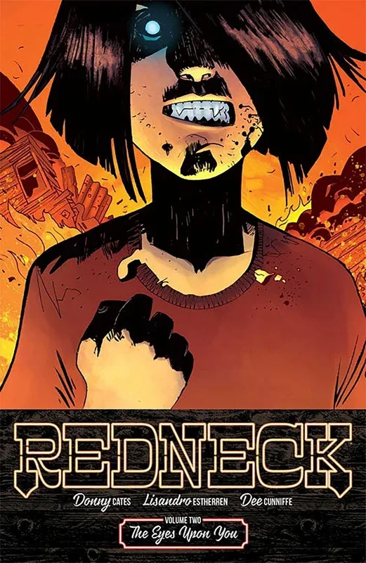 Redneck Volume 2: The Eyes Upon You (Redneck, 2) [Paperback] Cates, Donny; Estherren, Lisandro and Cunniffe, Dee – Very Good