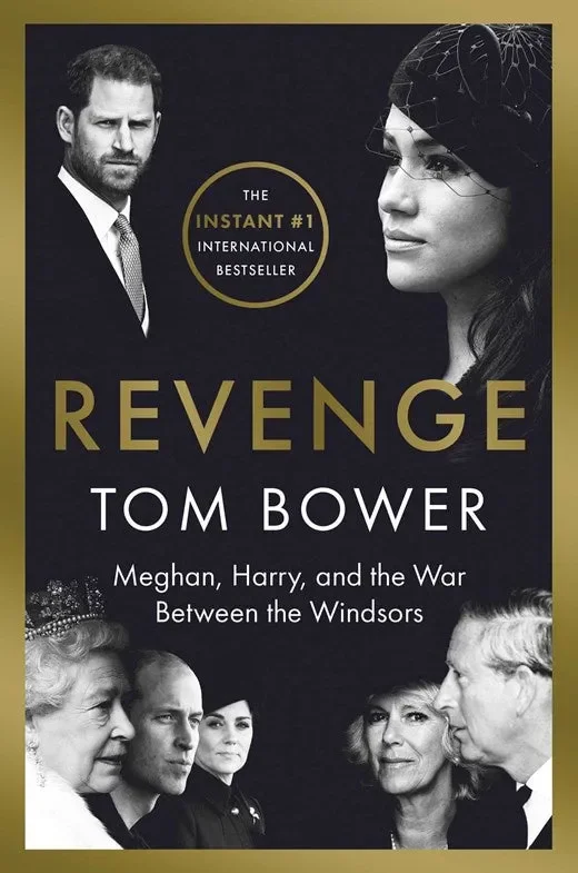 Revenge : Meghan, Harry, and the War Between the Windsors