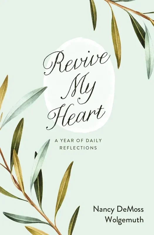 Revive My Heart: A Year of Daily Reflections