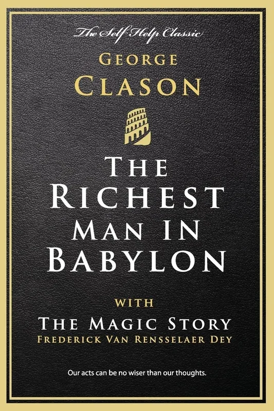 Richest Man in Babylon: with The Magic Story
