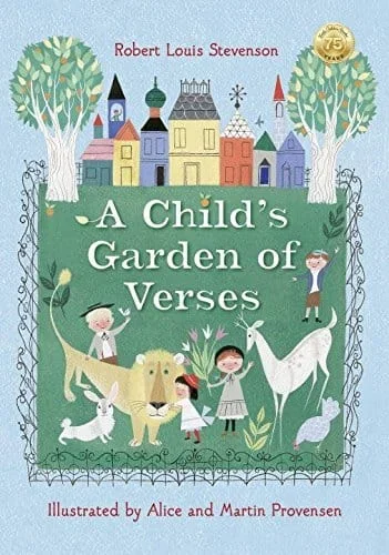 Robert Louis Stevenson’s: A Child’s Garden of Verses