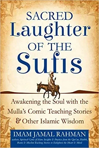 Sacred Laughter of the Sufis