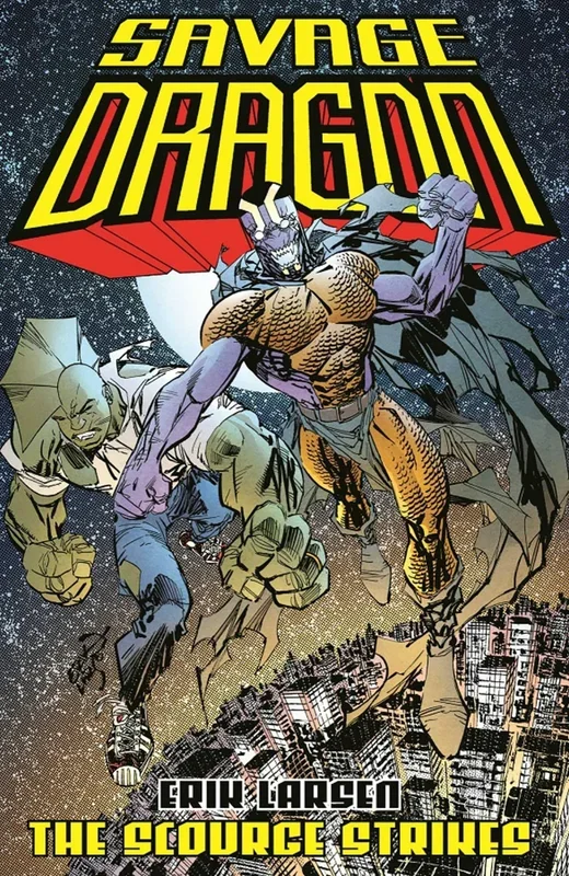 Savage Dragon: The Scourge Strikes [Paperback] Larsen, Erik – Very Good