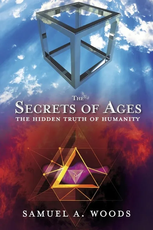 Secrets of Ages: The Hidden Truth of Humanity